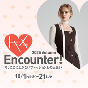 2025 Autumn トキメキEncounter!(25/10/1→21)
