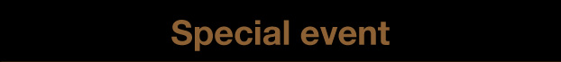 Special event