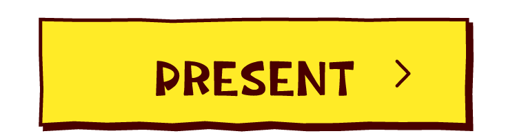 PRESENT