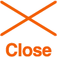 CLOSE